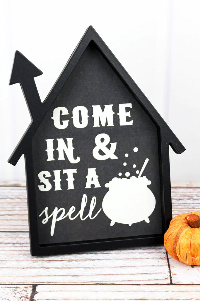 'SIT A SPELL' WOOD FRAMED HOUSE SIGN'